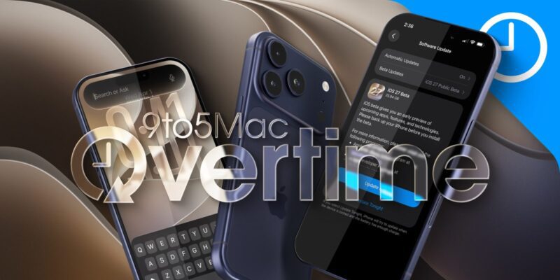9to5Mac Overtime 073: iOS 27 Public Beta 3 ios 27 public beta