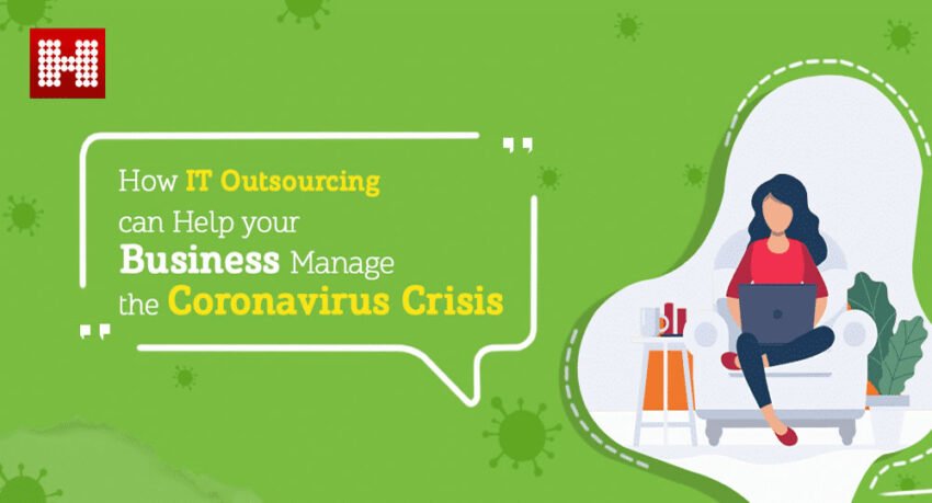 How IT outsourcing can help your business manage the coronavirus crisis, Hashe Computer Solutions (Pvt) Ltd.