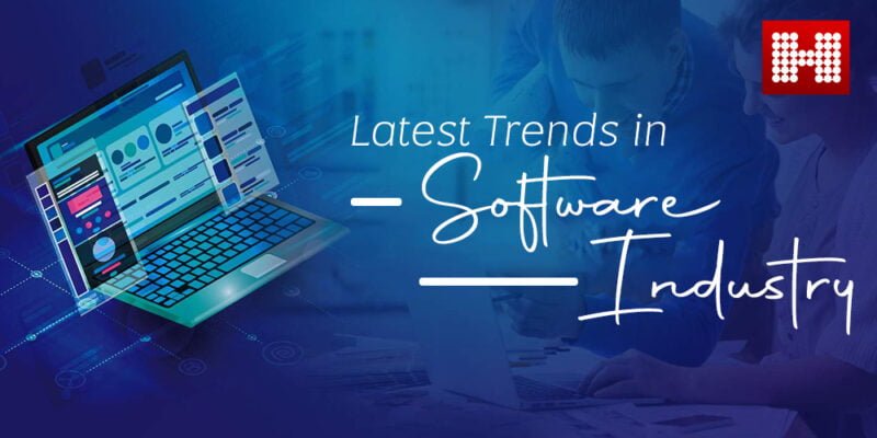Latest Trends in Software Industry