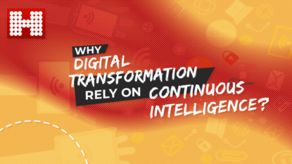 Why Digital Transformation Rely on Continuous Intelligence?