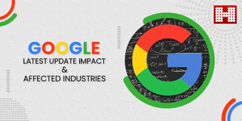 Latest Google Update Impact &#038; Affected Industries, Hashe Computer Solutions (Pvt) Ltd.
