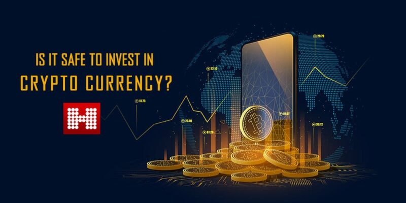 Safe to invest in Crypto Currency