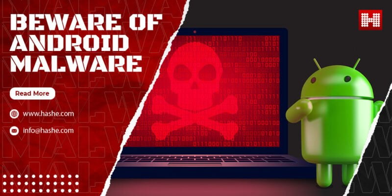 Beware of Android Malware