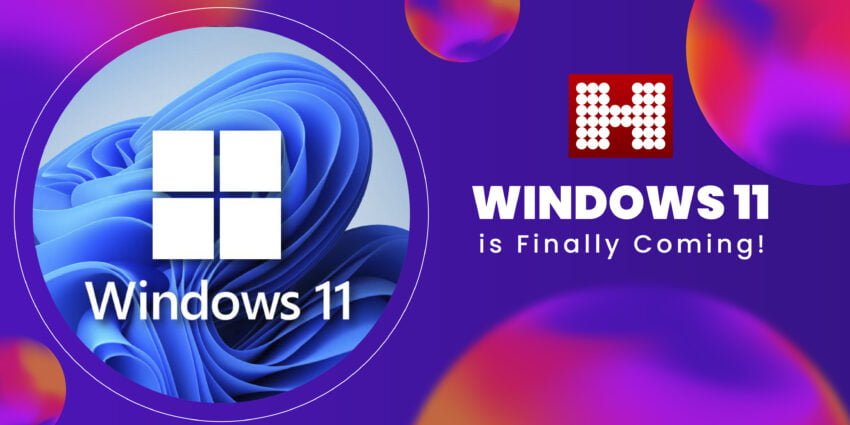 Windows 11, Hashe Computer Solutions (Pvt) Ltd. Windows 11 is Finally Coming!, Hashe Computer Solutions (Pvt) Ltd.