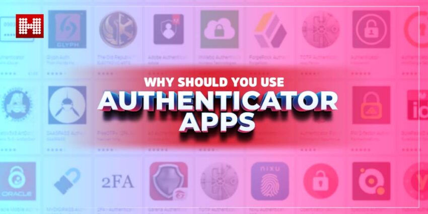 Why Should You Use Authenticator Apps?, Hashe Computer Solutions (Pvt) Ltd.