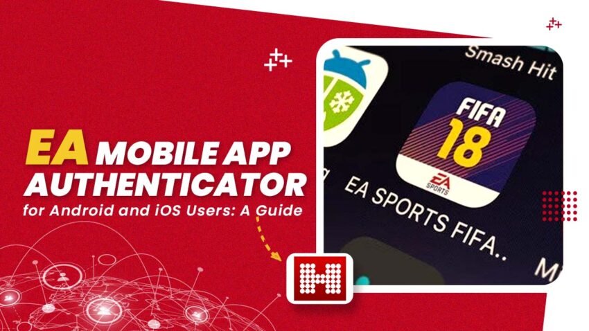 Mobile App,Android, Hashe Computer Solutions (Pvt) Ltd. EA Mobile App Authenticator for Android and iOS Users: A Guide, Hashe Computer Solutions (Pvt) Ltd.