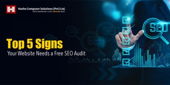Top 5 Signs Your Website Needs a Free SEO Audit, Hashe Computer Solutions (Pvt) Ltd.