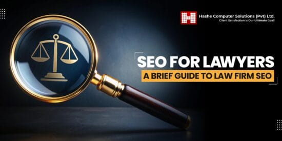 SEO for Lawyers: A Brief Guide to Law Firm SEO, Hashe Computer Solutions (Pvt) Ltd.
