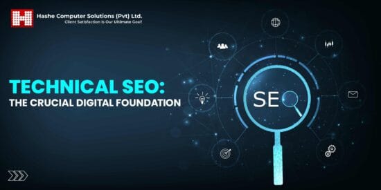 Technical SEO: The Crucial Digital Foundation, Hashe Computer Solutions (Pvt) Ltd.