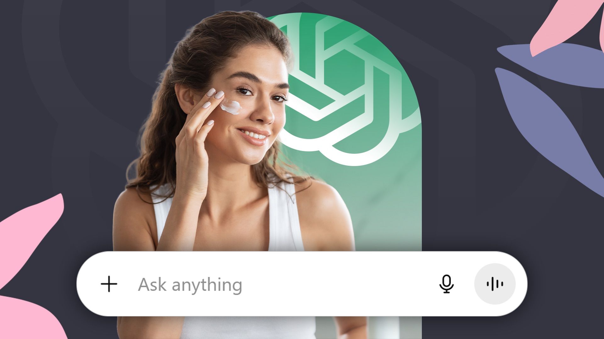 unlock your best skin yet how chatgpt