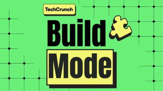 introducing build mode techcrunch s new podcast