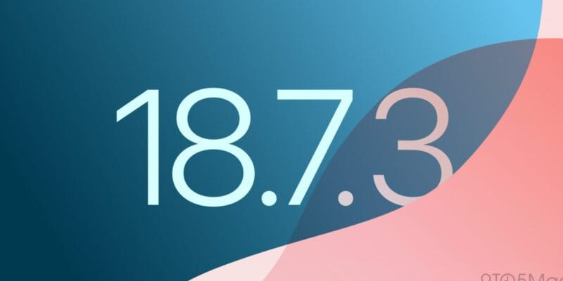 apple releases ios 18 7 3 for