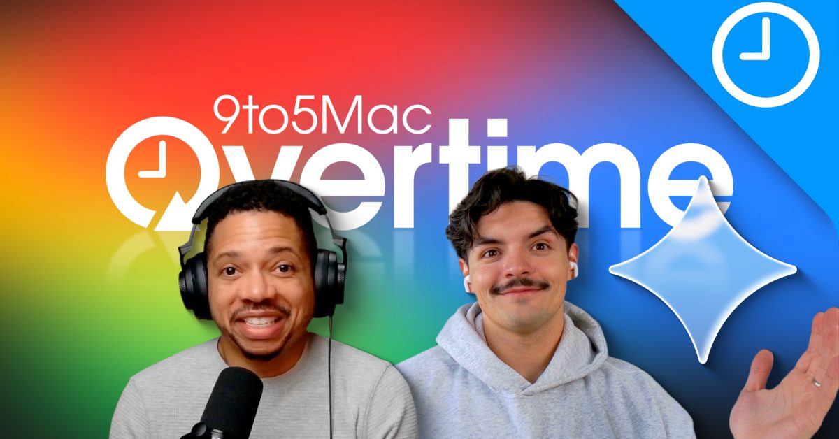 9to5mac overtime 056 powered by google gemini