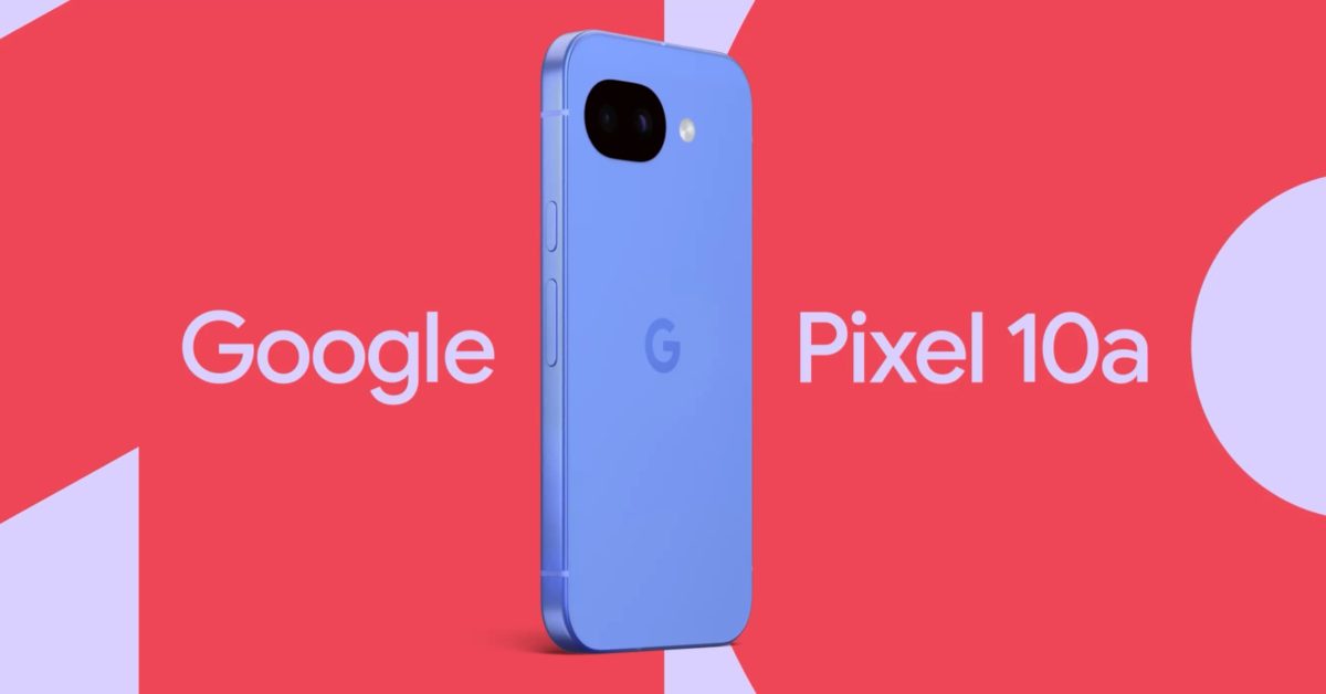 google announces pixel 10a with completely flat